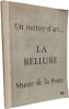 Un m&eacute;tier d'art... La Reliure - M&eacute;tiers d'Art: f&eacute;vrier 1981 n&deg;14. Collectif