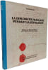 La Diplomatie Fran&ccedil;aise pendant la R&eacute;volution. Yves Lemoine  Roland Dumas