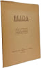Blida. Pr&eacute;face de Louis Bertrand de l'Acad&eacute;mie fran&ccedil;aise. Textes de Elissa Rha&iuml;s Gaston Ricci Ferdinand Duch&ecirc;ne Robert Migot. Louis Bertrand  Elissa ...