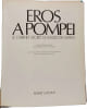 Eros &agrave; Pomp&eacute;i : Le cabinet secret du mus&eacute;e de Naples. Michael Grant
