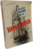 Le dernier voyage de la Rosamond. Haakon Chevalier