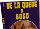 De la queue &agrave; Gogo - super roman photot technicolor avec poster g&eacute;ant. Collectif