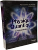 Physique quantique - Le guide de r&eacute;f&eacute;rence. Vaudrey Catherine  Pancella Paul  Humphrey Marc  Berrah Nora