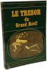 Le tr&eacute;sor du Grand R&eacute;cif. ARTHUR C. CLARKE