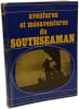 Aventures et m&eacute;saventures du Southseaman. Weston Martyr