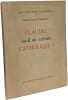 Claudel est-il un &eacute;crivain catholique ? --- Les compagnons du zodiaque II. Fran&ccedil;ois Ducaud-Bourget