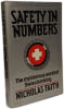 Safety in Numbers: Mysterious World of Swiss Banking. NICHOLAS FAITH