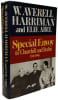 Special Envoy to Churchill and Stalin. W. Averell Harriman and Elie Abel