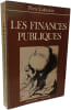 Les finances publiques. Pierre Lalumi&egrave;re