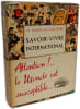 Savoir-vivre international. PIERRE DANINOS ET DOR&Eacute; OGRIZEK