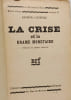 La Crise et le Drame Mon&eacute;taire - notre temps n&deg;47. RAYMOND PATEN&Ocirc;TRE