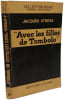 Avec les filles de Tombolo / Collection noire. JACQUES STREZA