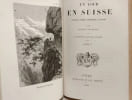 Un tour en Suisse - histoire science monuments paysages - TOME I et II en un volume. Jacques Duverney