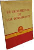 Le vade-mecum de l'automobiliste. Collectif