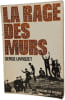 La rage des murs. Serge Livrozet