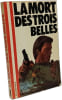 La mort des trois belles. Henry Lern