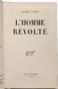 L'Homme r&eacute;volt&eacute;. ALBERT CAMUS