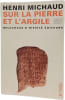 Sur la pierre et l'argile - Inscriptions hebraiques et Ancien Testament. Henri Michaud