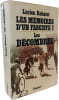Les M&eacute;moires d'un fasciste I : Les D&eacute;combres 1938-1940. Lucien Rebatet