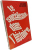 Le socialisme dans l'histoire. Jacques Legrand