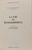 La vie de Ramakrishna suivi de L'enseignement de Ramakrishna. Romain Rolland