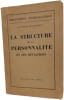 La structure de la personnalit&eacute; et ses d&eacute;viations. Dr Sophie Morgenstern