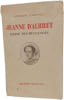 Jeanne d'Albret Reine des Huguenots. Bernard N. Bonne