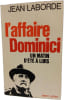 L'affaire Dominici : Un matin d'&eacute;t&eacute; &agrave; Lurs. Jean Laborde
