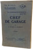 Chef de garage - Les Connaissances n&eacute;cessaires pour &ecirc;tre. F. Navez et F. Janssens