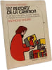 Les ressorts de la cr&eacute;ation. Anthony Storr