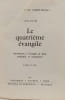 Le quatri&egrave;me &eacute;vangile. LOUIS BOUYER