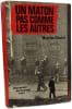 Un maton pas comme les autres. Maurice Cieutat