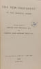 The New Testament in the Original Greek. Brooke Foss Westcott D.D. and Fenton John Anthony Hort D.D