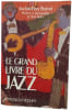 Le grand livre du jazz. Berendt Joachim-Ernst