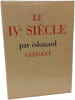 Le quatri&egrave;me si&egrave;cle. &Eacute;douard Glissant