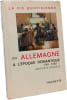 La vie quotidienne en Allemagne &agrave; l'&eacute;poque romantique 1795-1830. Genevi&egrave;ve Bianquis
