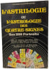 L'astrilogie ou l'astrologie des quatre signes - ses 288 portraits. Maisonblanche  Fr&eacute;d&eacute;ric