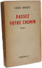 Passez votre chemin. LOUIS AMADE