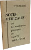 Notes m&eacute;dicales sur les souffrances physiques de Sainte Bernadette. Docteur Ren&eacute; Flament
