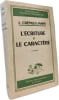L'&Eacute;criture et le Caract&egrave;re. J. Cr&eacute;pieux-Jamin
