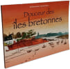 Douceur des iles bretonnes. Stephane Heurteau