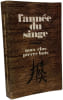 L'ann&eacute;e du singe. max clospierre bois