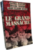 Le Grand Massacre. KASTLER Alfred - DAMIEN Michel - NOUET Jean-Claude