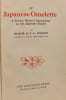 A Japanese Omelette - British Writers Impressions on the Japanese Empire. MAJOR R. V. C. BODLEY