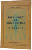 Influence et suggestion &agrave; distance. Marcel Baugin