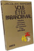 Vous &ecirc;tes paranormal - t&eacute;l&eacute;pathie clairvoyance pr&eacute;monitions de exp&eacute;riences &agrave; faire vous m&ecirc;me. JACQUES BERGIER
