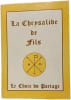 La Chrysalide de Fils (Le Choix du Partage). Patrice VERNAY
