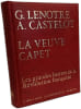 La veuve Capet. G. Lenotre  A. Castelot