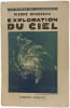 Exploration du ciel. Pierre Rousseau