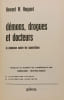 D&eacute;mons drogues et docteurs : la m&eacute;decine contre les superstitions. Howard W. Haggard